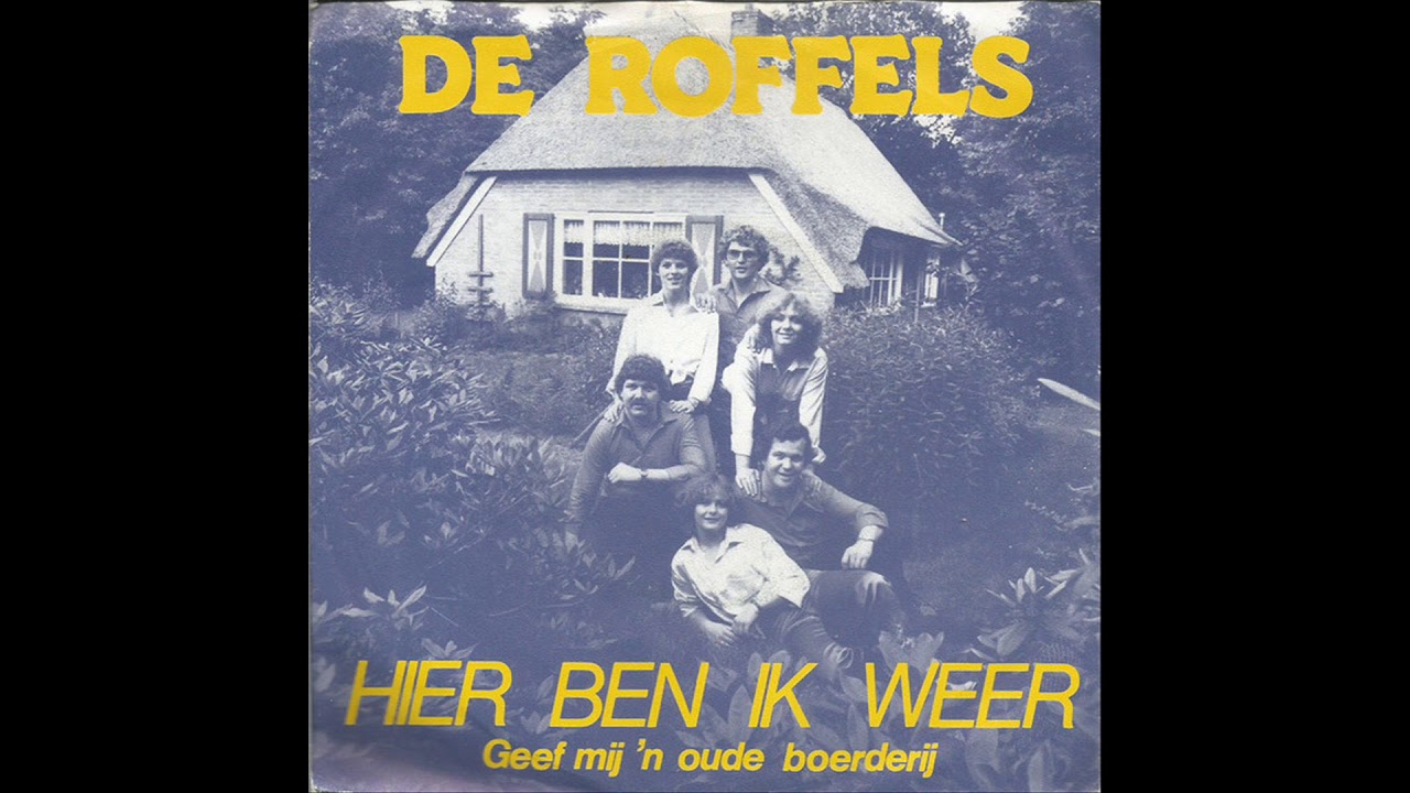 De Roffels - Geef Mij 'n Oude Boerderij