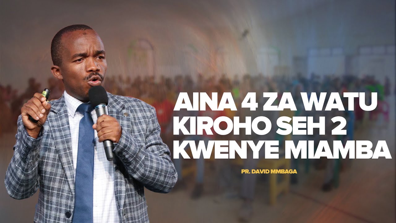 AINA NNE ZA WATU KIROHO SEH 2 - 