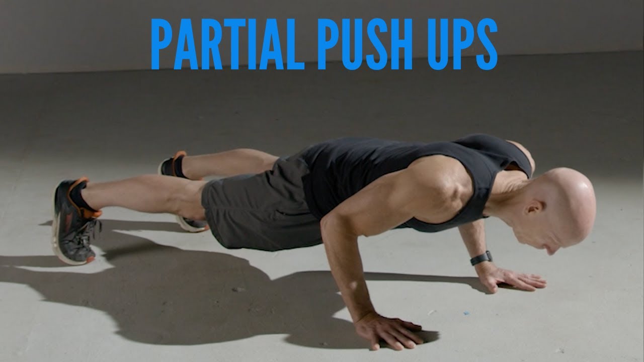 Partial Push Ups