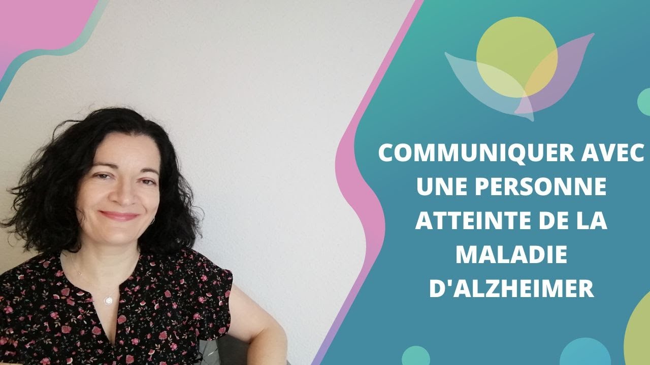 Communiquer avec une personne atteinte de la maladie d'Alzheimer