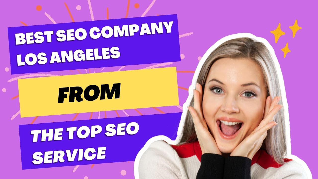 The Best SEO Company Los Angeles