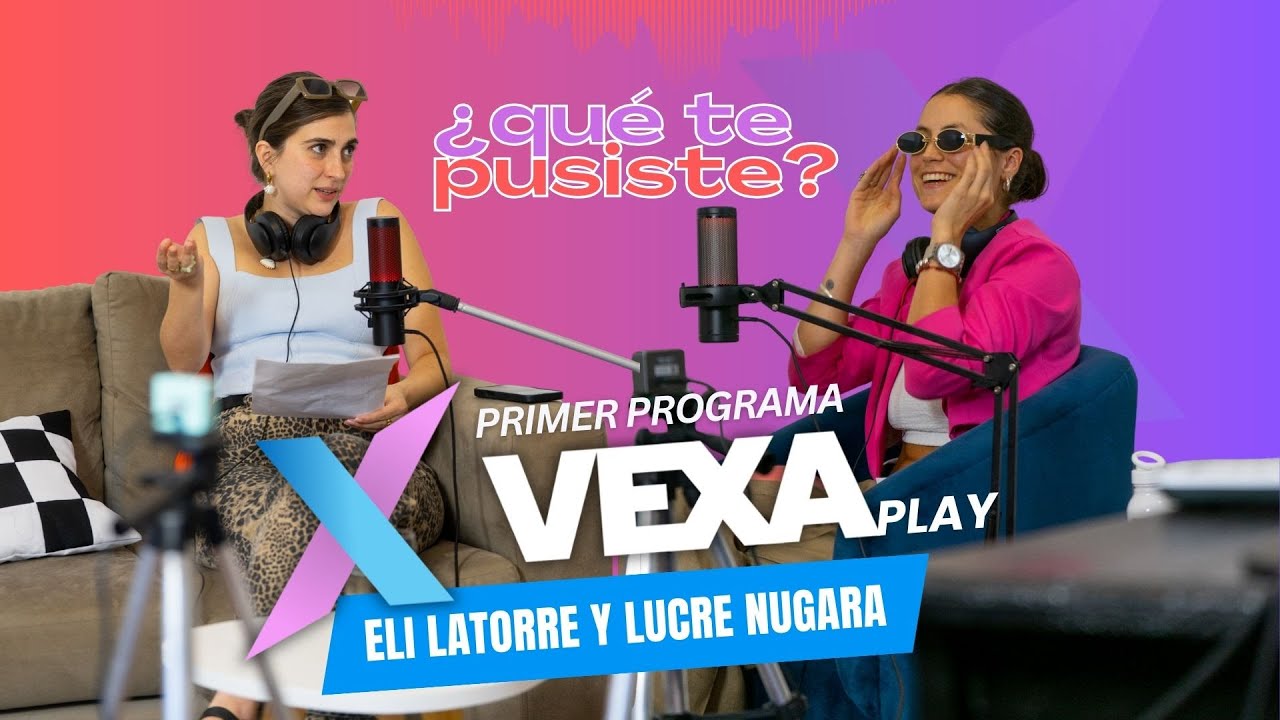 Presentación del programa - ¿QUE TE PUSISTE? | Eli Latorre y Lucre Nugara