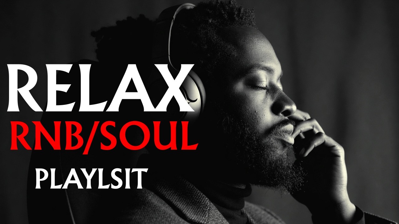 【R&B Soul】Relaxing Chill Playlist 2026 – Smooth Vocals & Deep Grooves
