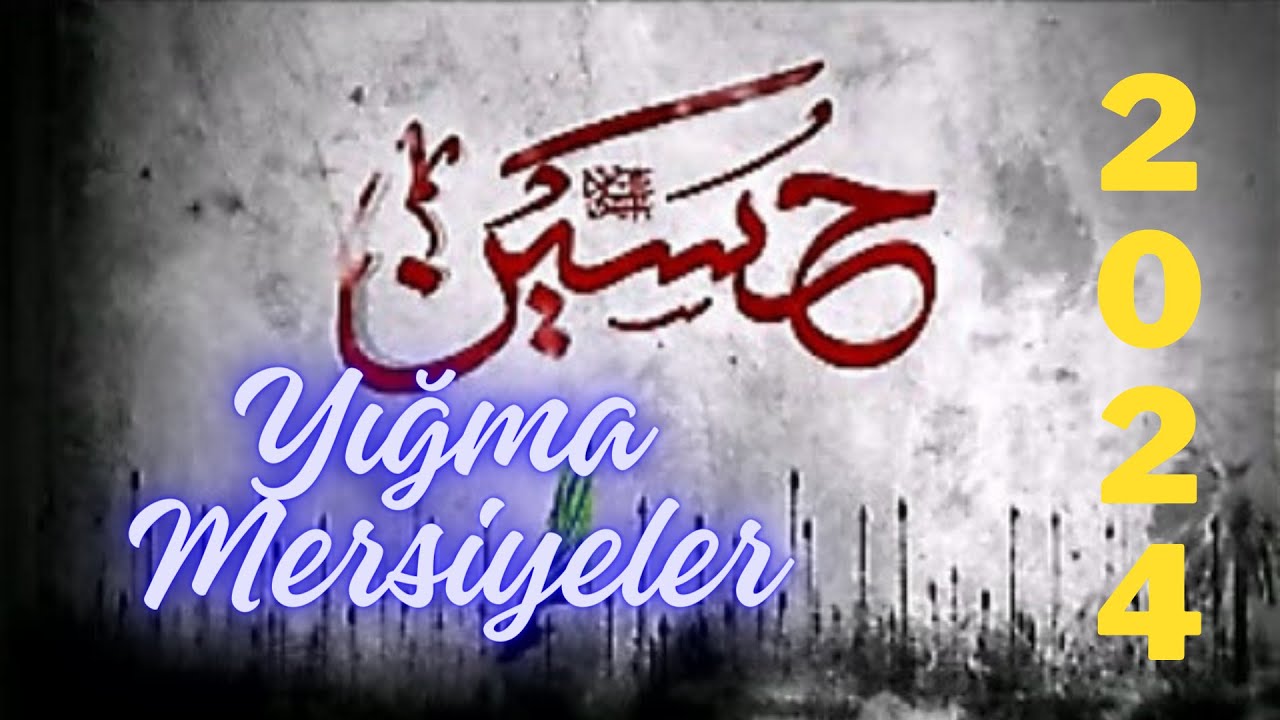 Ən gözel Yığma mərsiyələr yeni 2024 |HD| yeni mersiyeler
