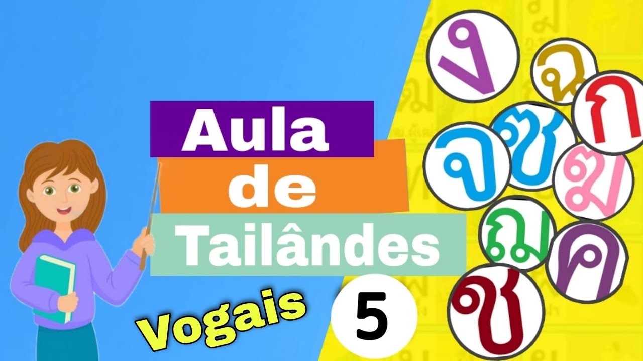 🔴Aula de Tailândes ( Vogais ) Parte 1