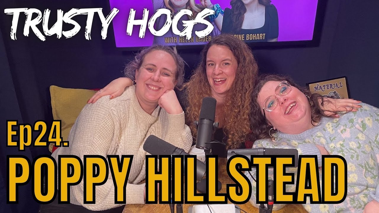 Ep24. POPPY HILLSTEAD / Burglary, Babybel & Burger Sauce