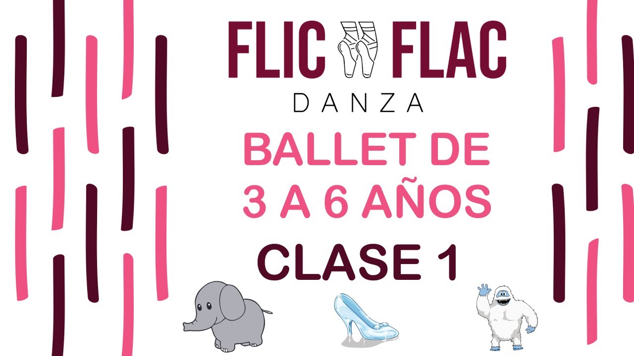 Ballet para niños de 3 a 6 años // FLIC FLAC DANZA CLASE #1