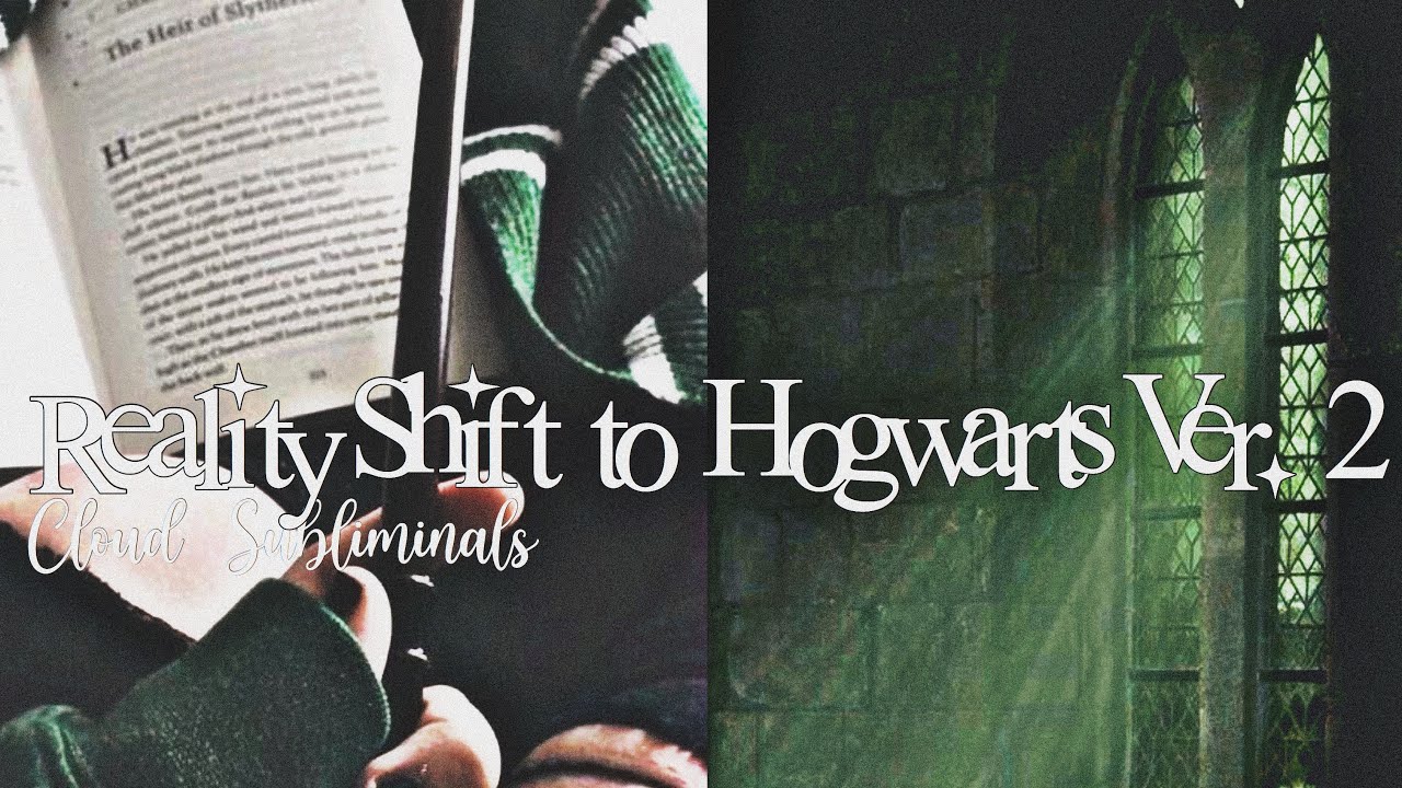 &middot;.✵˚ Reality Shift to Hogwarts Subliminal (Ver.2) || Cloud Subliminals * ˚