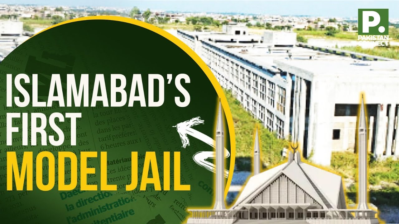 Islamabad’s First Model Jail | Isma Shaukat | Islamabad | Pakistan Connect