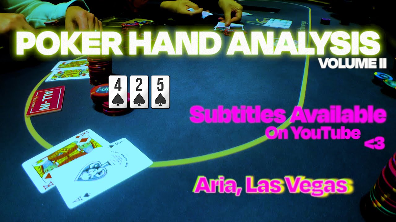 Poker Hand Analysis - Aria, Las Vegas - VOL.II