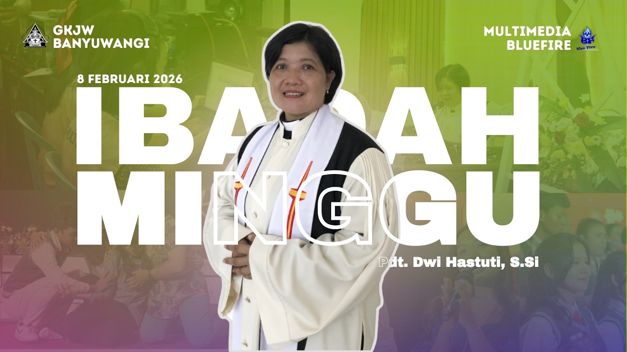 Ibadah Minggu Pagi | 8 Februari 2026 | GKJW Jemaat Banyuwangi