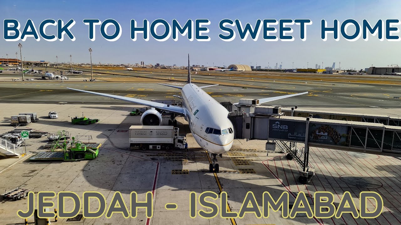 Back to HOME Sweet home | Jeddah to Islamabad | 4K #saudiarabia #pakistan #jeddah #islamabad #boeing