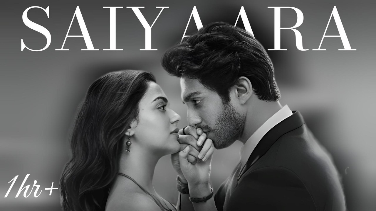 Saiyaara 1HR Relaxing BGM
