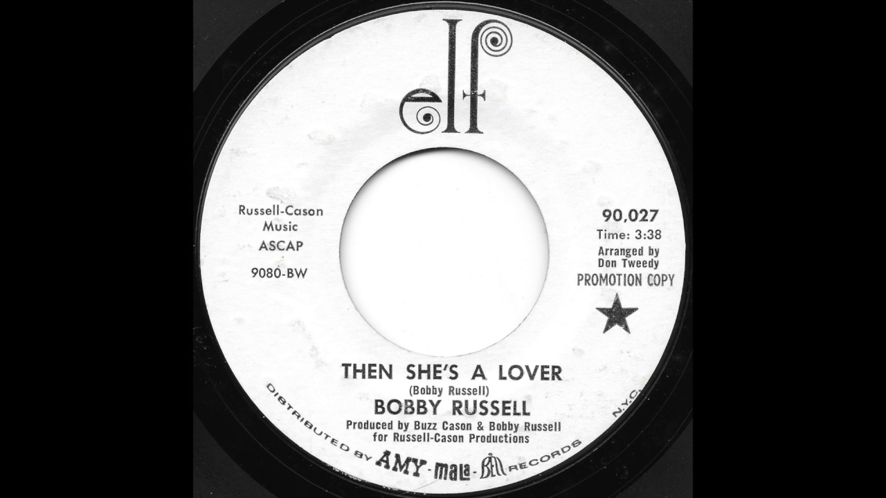 Bobby Russell - Then She's A Lover