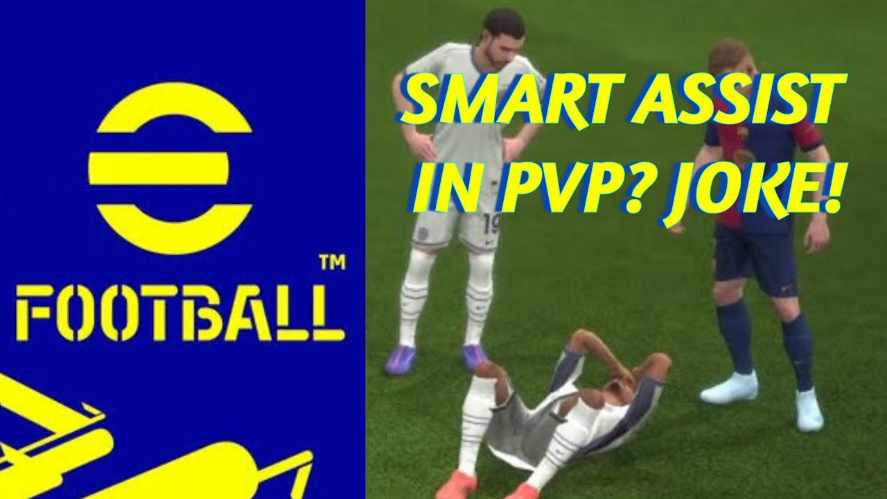 eFOOTBALL PVP WILL BE RUINED BY SMART ASSIST! HERE IS WHY!