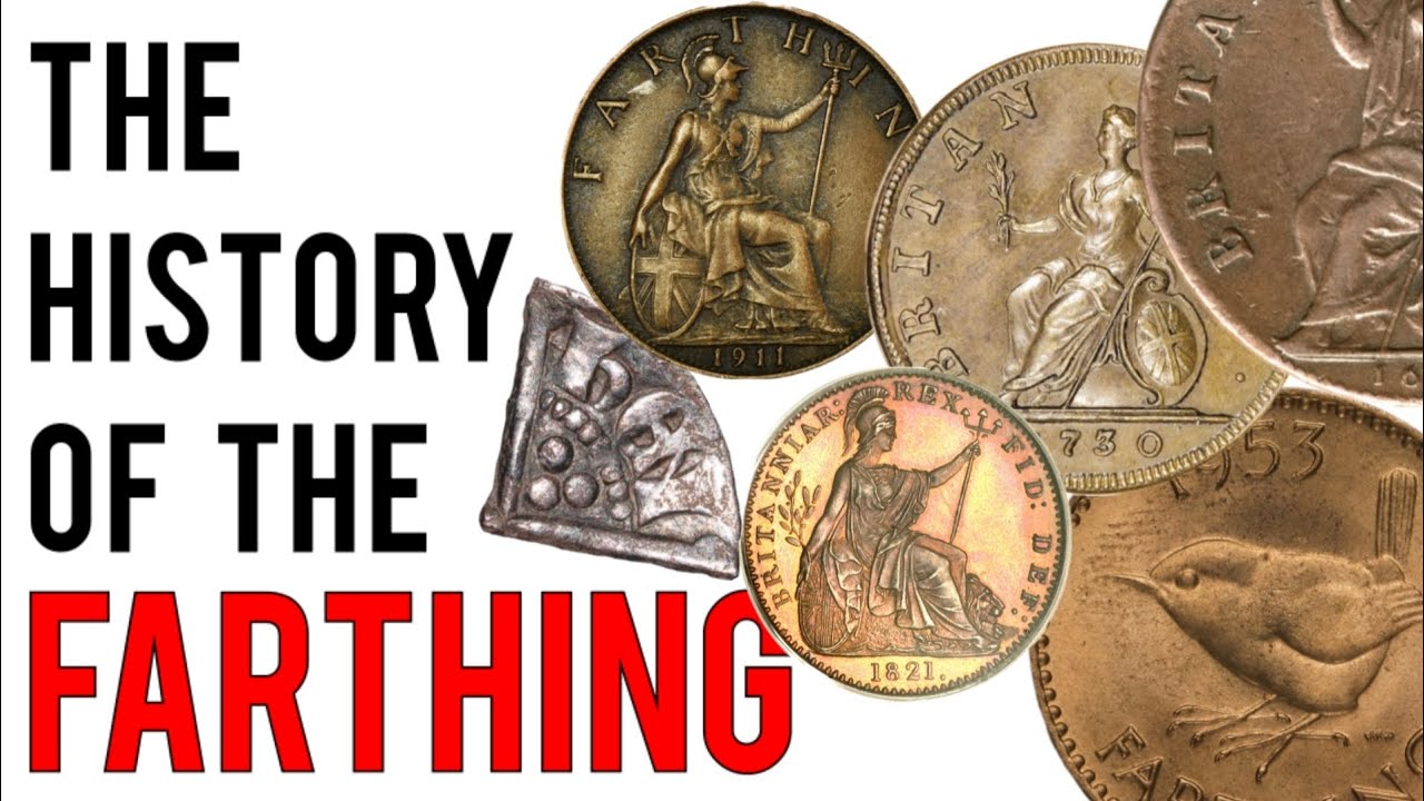 The History of the FARTHING