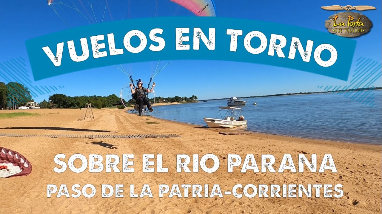 VUELOS DE PARAPENTE CON TORNO DESDE LANCHA EN POSTA DEL VOLADOR - PASO DE LA PATRIA-CORRIENTES