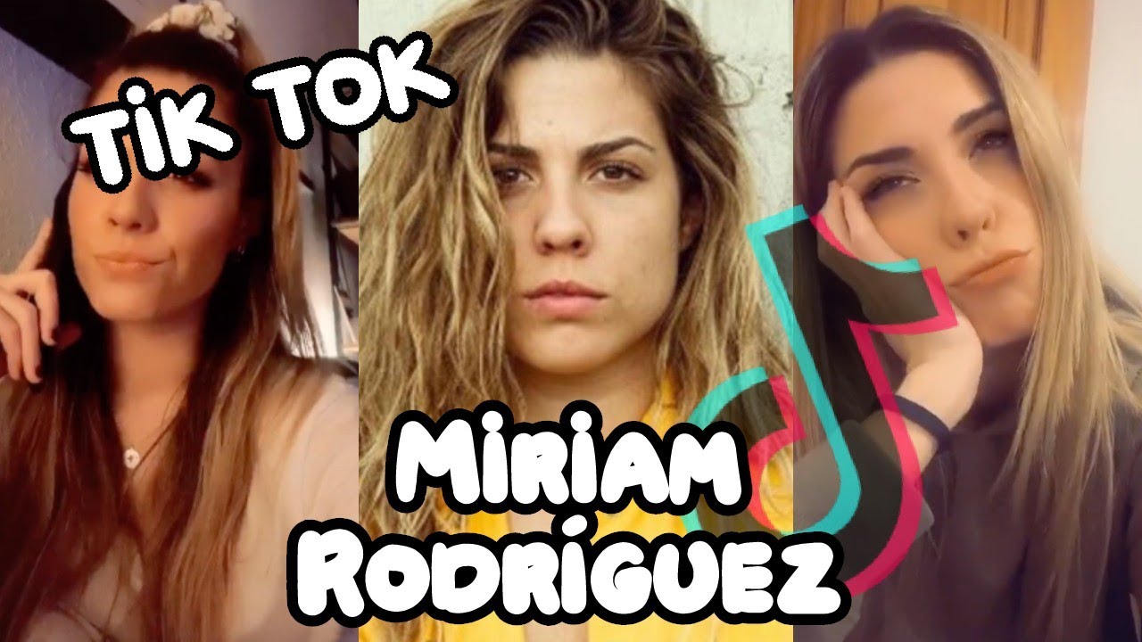 Los MEJORES TIK TOK de Miriam Rodríguez