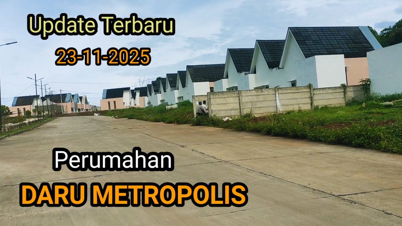 UPDATE TERBARU‼️PERUMAHAN DARU METROPOLIS  23-11-2025