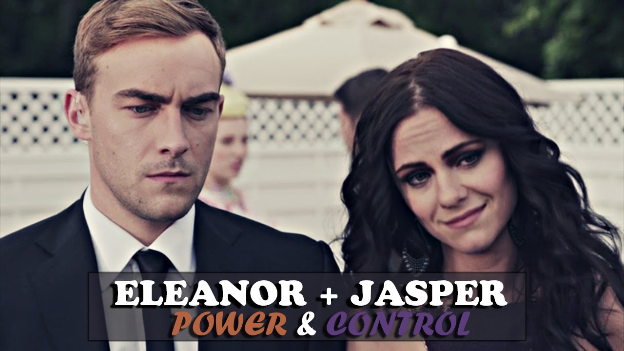 ►Eleanor & Jasper | Power and Control [Royals]