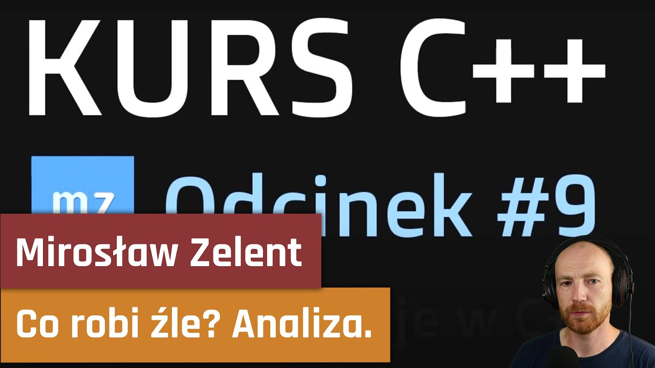 Kurs C++ Zelenta - złe praktyki