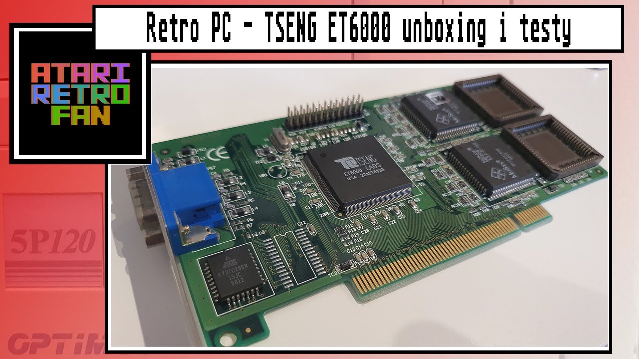 Retro PC - TSENG ET6000 Unboxing i Testy