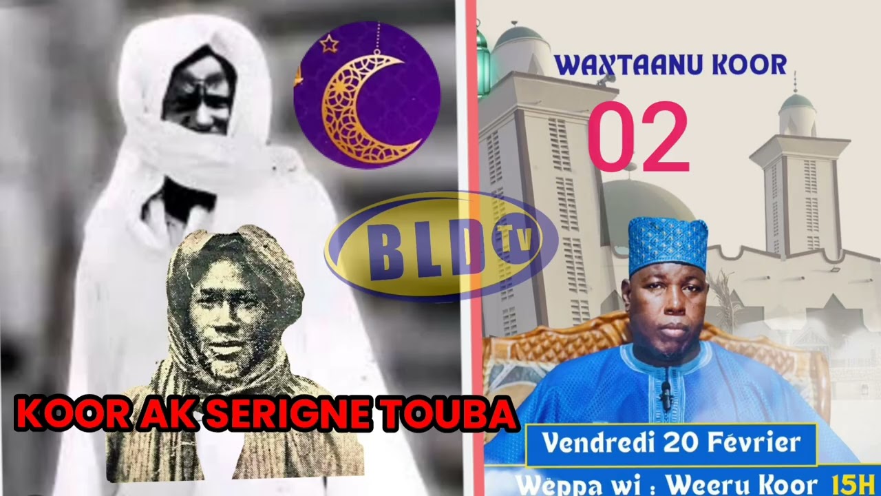 WAXTAANU KOOR AK SERIGNE BASSIROU TOURÉ  PARTI  2025 768878611 781687348 