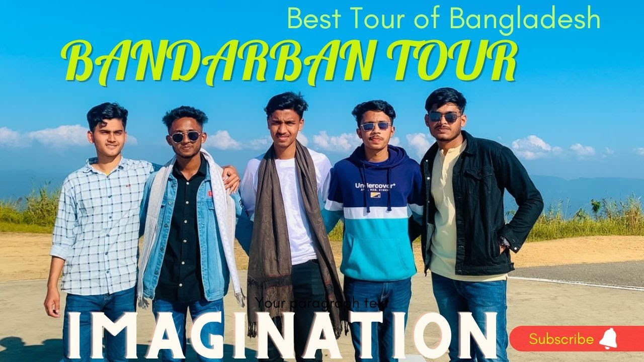 The Bandarban Tour   Best Tour of Bangladesh