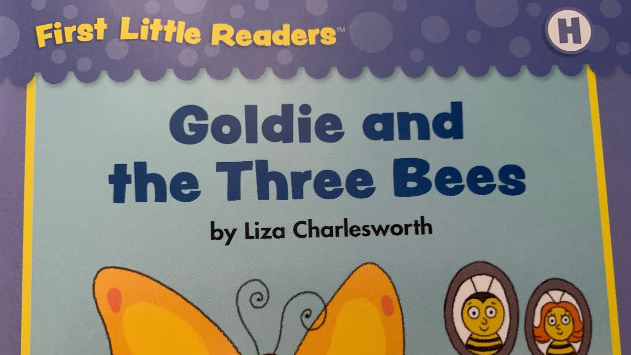 First little readers | G&H | Goldie and the Three bees