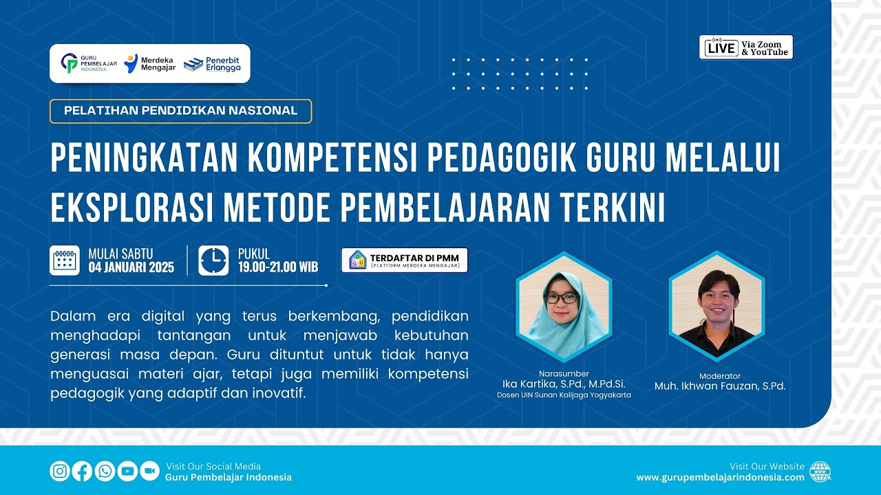 PENINGKATAN KOMPETENSI PEDAGOGIK GURU MELALUI EKSPLORASI METODE PEMBELAJARAN TERKINI 04/01/2025