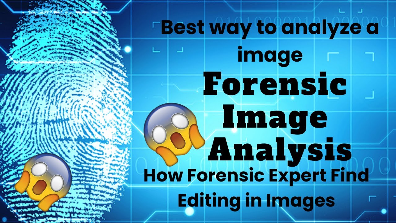 Forensic Image Analysis | How Forensic Expert Find Editing in Image #DigitalForensic