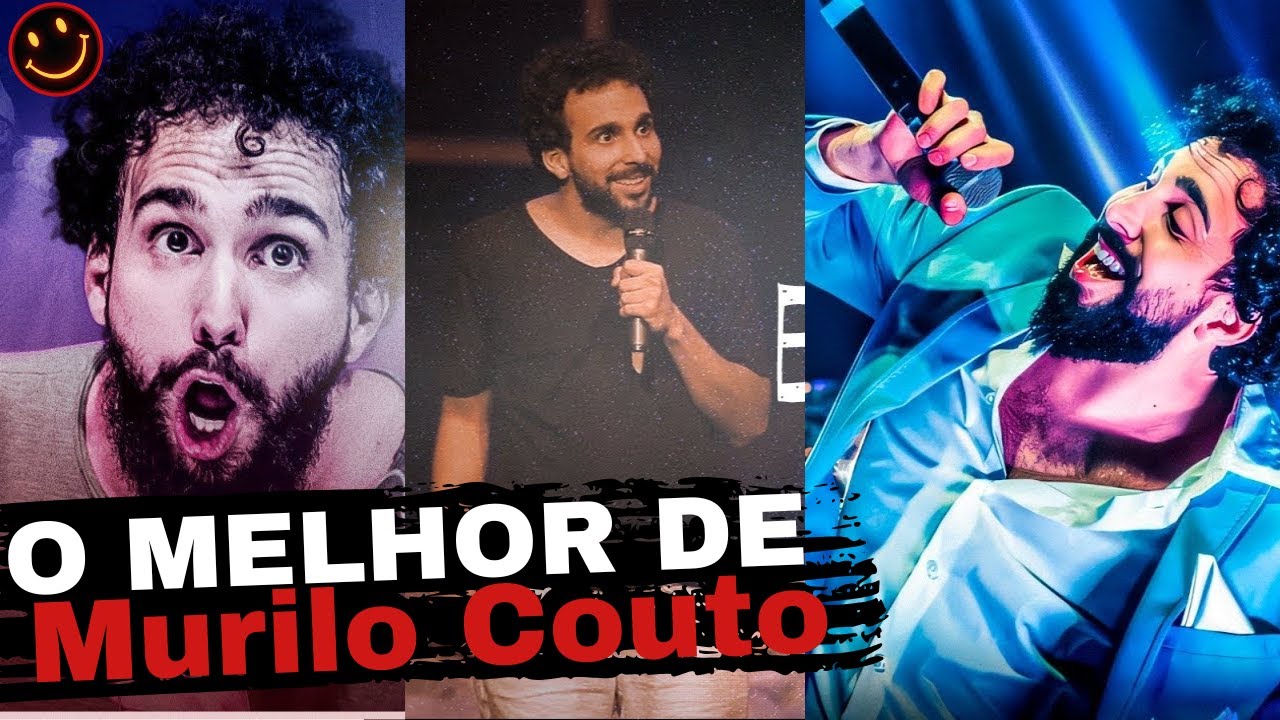 Murilo Couto - IN&Eacute;DITAS E MELHORES CORTES - STAND UP COMEDY - TODOS OS SHOWS ESPECIAIS