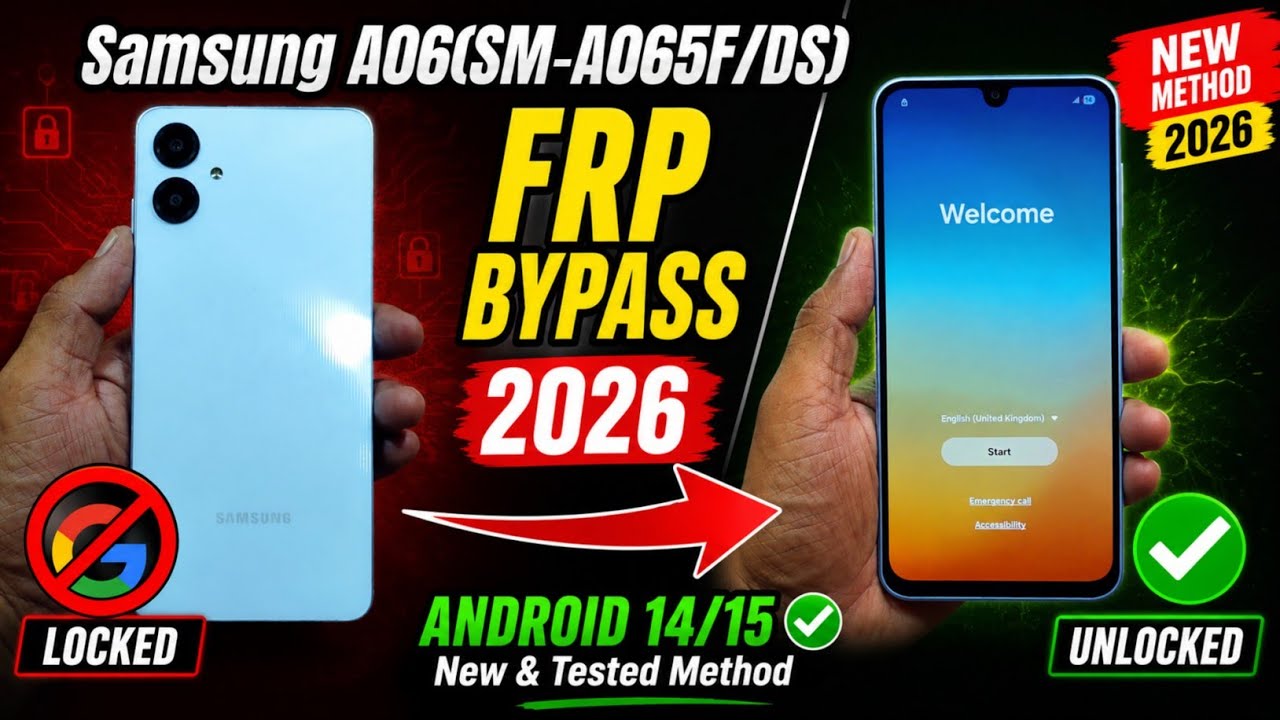 Samsung A06 (SM-A065F/DS) FRP Bypass Android 14/15 | Google Account Remove &ndash; 2026 New Update 
