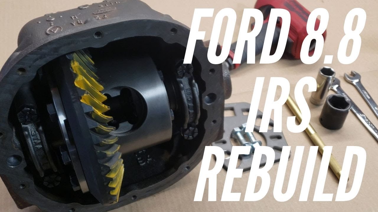 Ford 8.8 IRS Rebuild