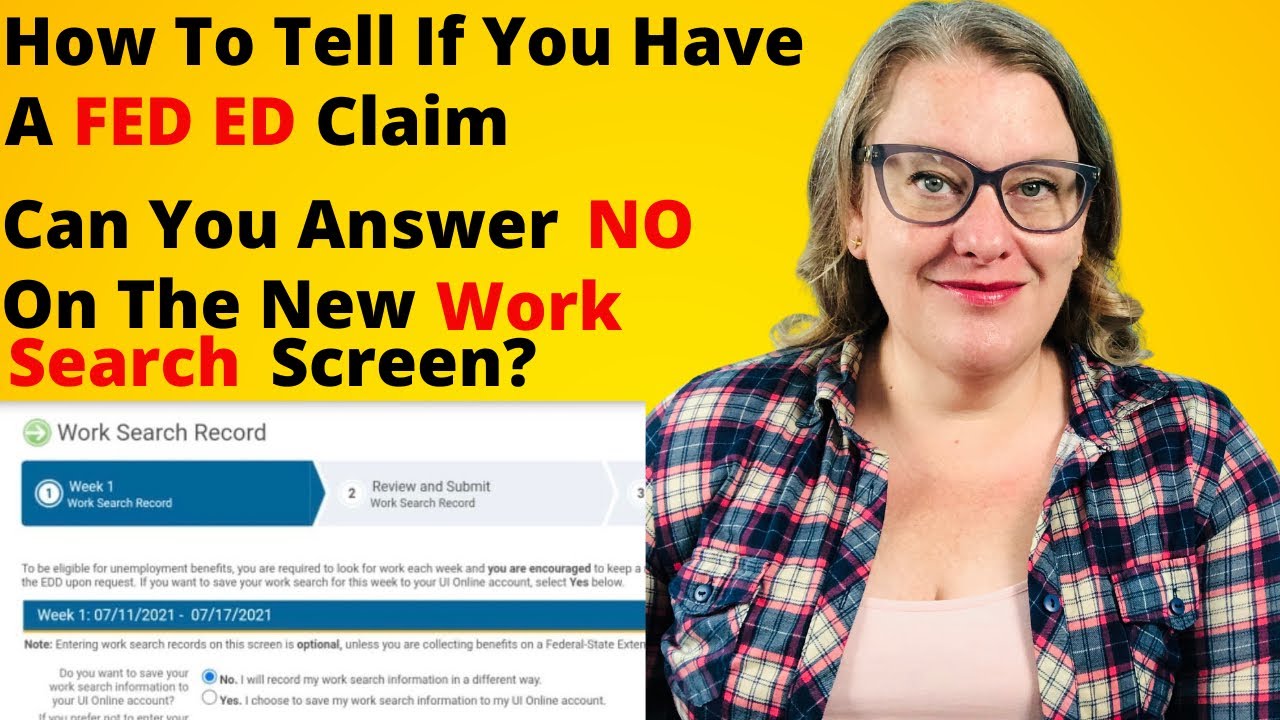 CA EDD: How To Tell If You're On A FED ED Claim, Can You Say No On The New Work Search Record Screen