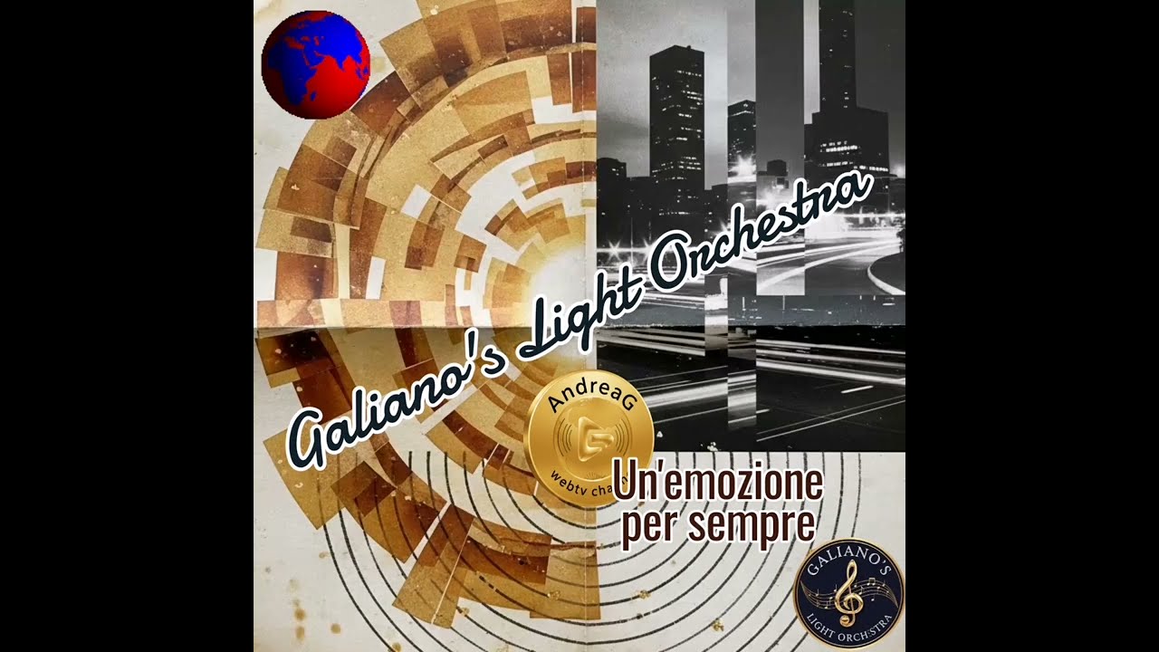 GALIANO'S LIGHT ORCHESTRA - Un'emozione per sempre.. 