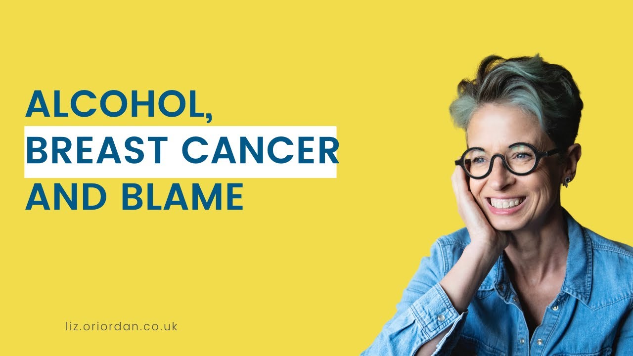 Breast Cancer, Alcohol and Blame