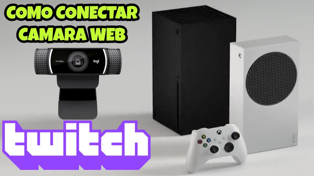 COMO CONECTAR CAMARA WEB a XBOX SERIES S/X PARA HACER STREAMING EN TWITCH (2023)