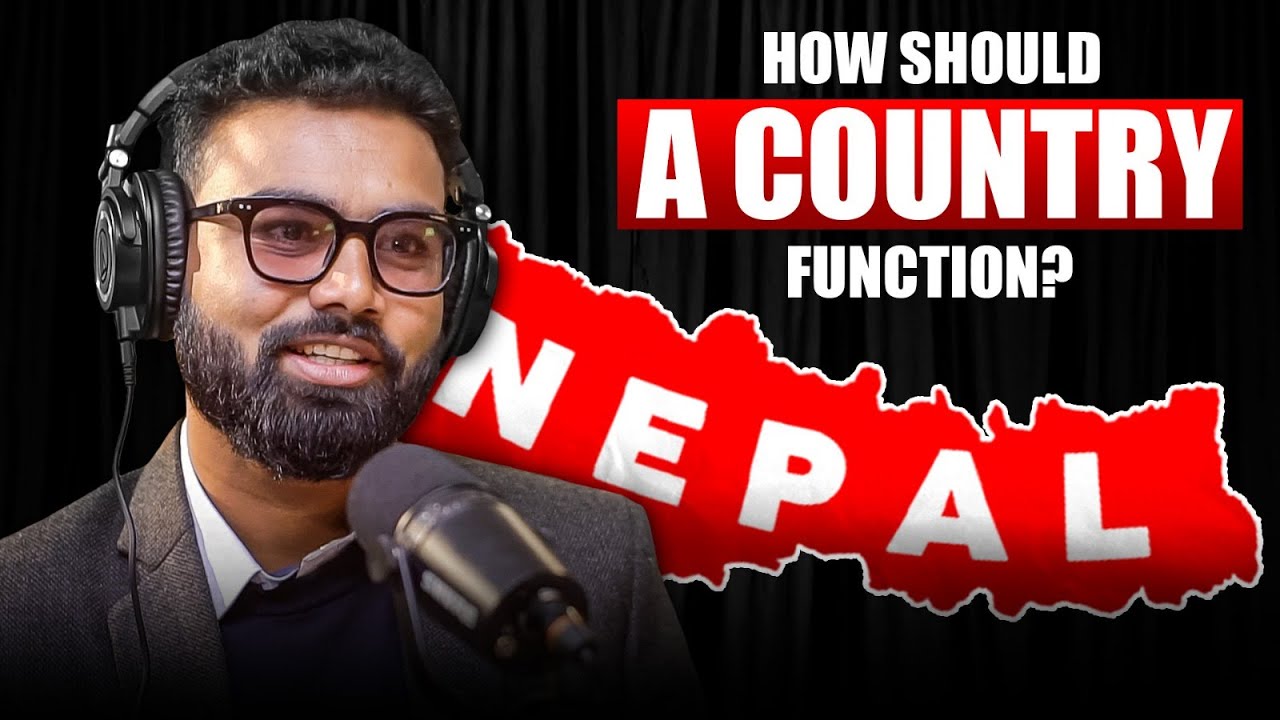 How Should a Country Function? | Bikash Gupta | Sushant Pradhan Podcast