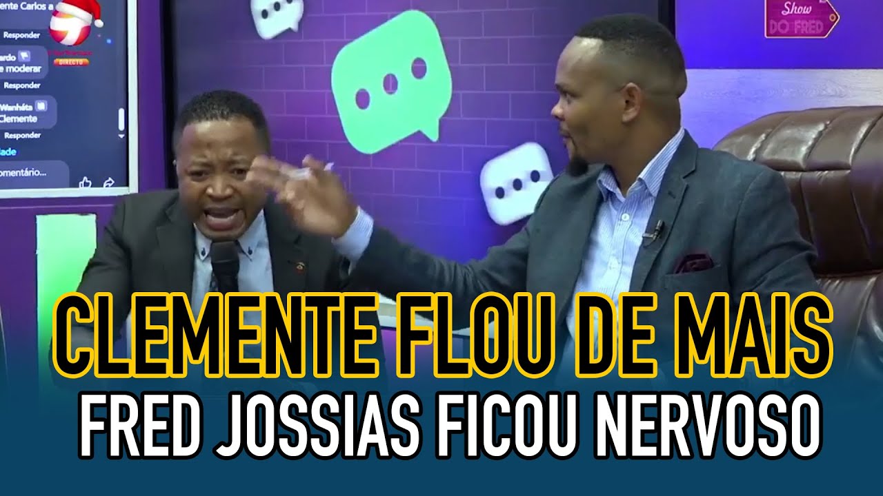 CLEMENTE CARLOS E FRED JOSSIAS DISCUTEM EM DIRECTO CLEMENTE FALOU O QUE NAO DEVIA