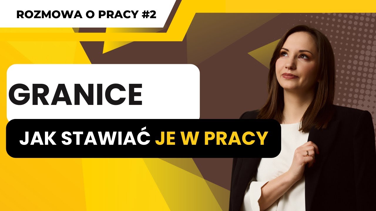 Jak stawiać granice w pracy