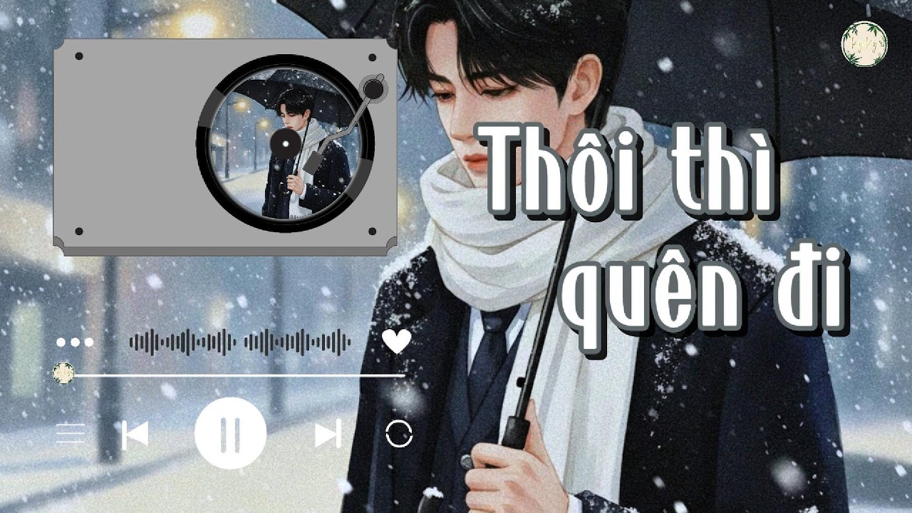 [Vietsub + Pinyin] Thôi thì quên đi (R&B) || 就忘了吧 (R&B版) || Vương Tử Thuần (王子淳)