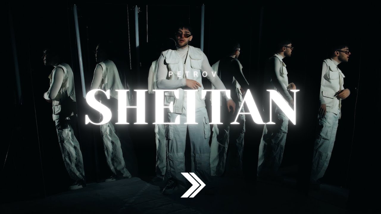 PETROV - SHEITAN [MUSIC VIDEO]