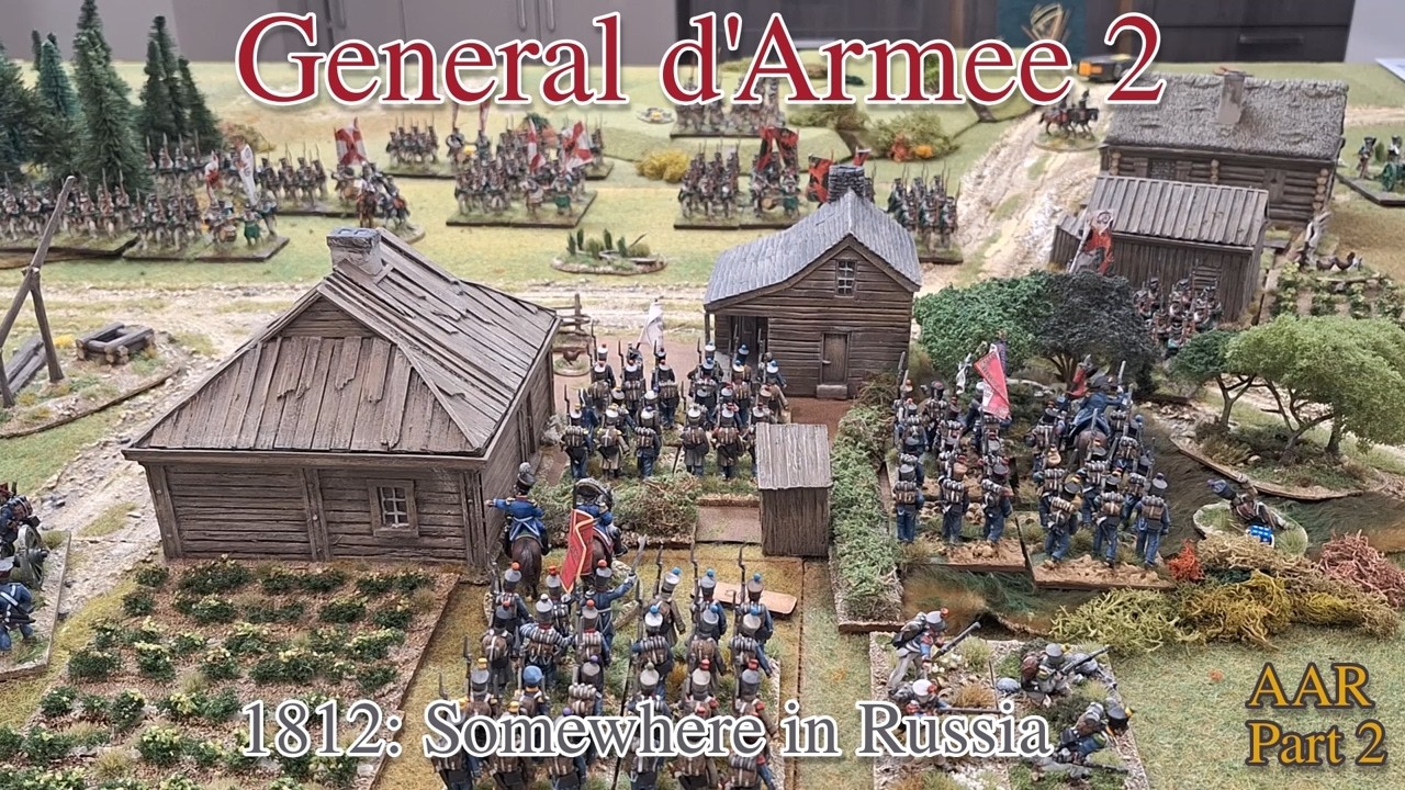 Russia 1812: General d'Armee battle report (Part 2)