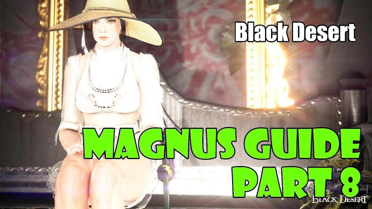 [Black Desert] Magnus Guide Part 8: Puzzles 22-24, Eilton, Laboratory, Dragon, Light Pot