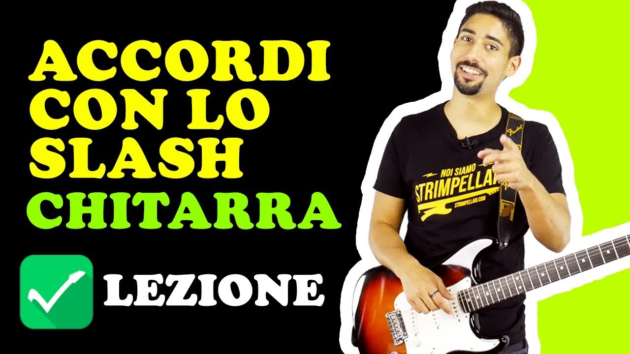 Accordi con lo Slash - Lezioni di Chitarra