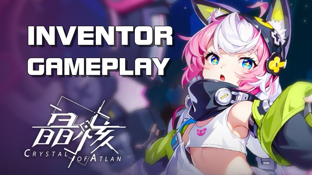 Crystal of Atlan - Global Beta Info - Inventor Gameplay lvl 1~30 (PC Version) - PC/Mobile - F2P - CN
