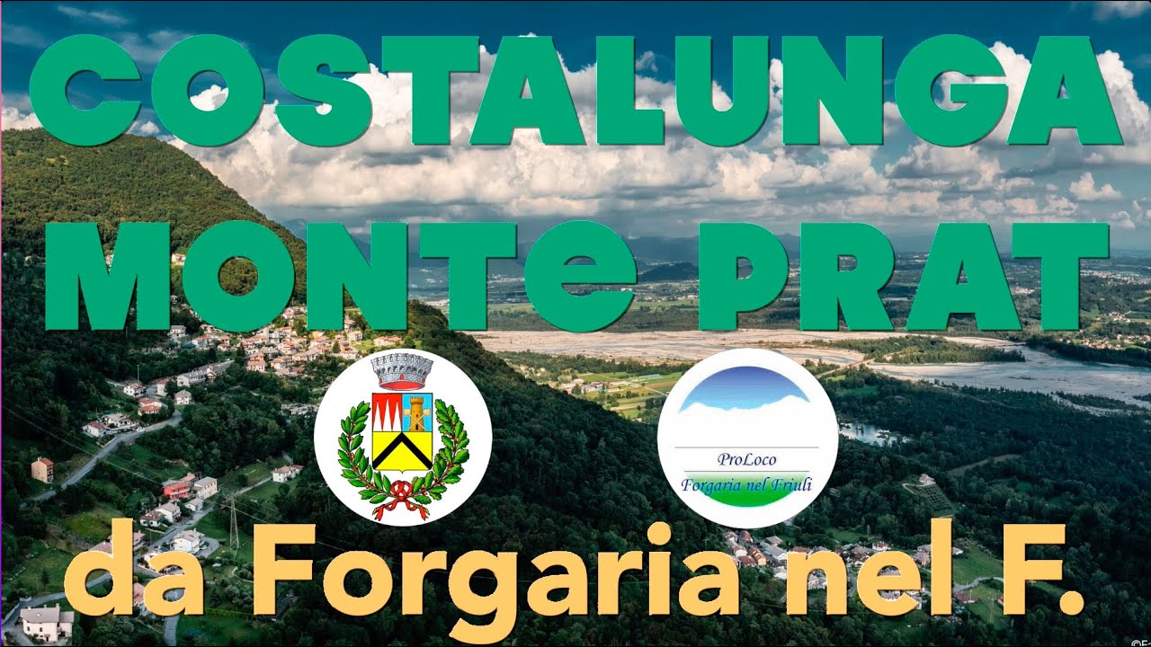 052 FORGARIA NEL FRIULI - Costalunga - Monte Prat