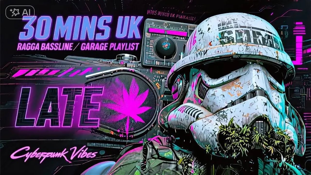 &ldquo;LATE&rdquo; 🌿 Cyberpunk Grime & Hip Hop Mix | UK Garage Bassline Ragga Vibes | Late Night Chill 2026