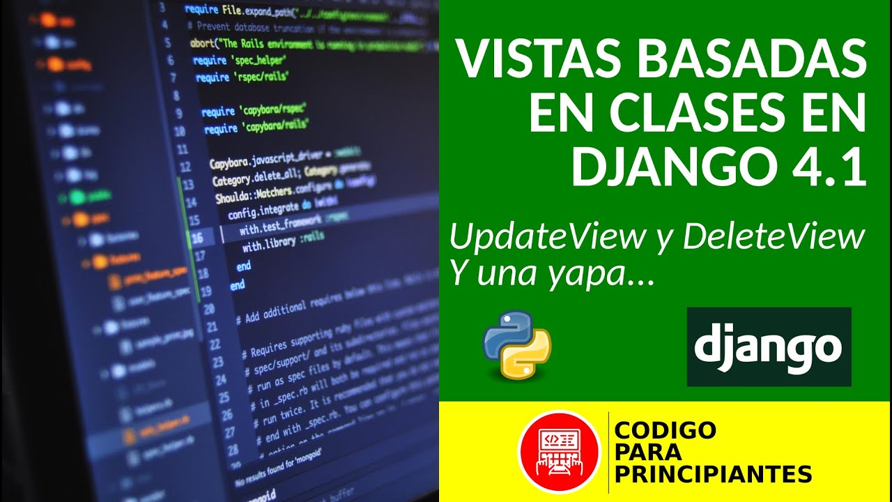 Vistas basadas en clases en Django: Actualiza y Elimina con facilidad + Regalo adicional